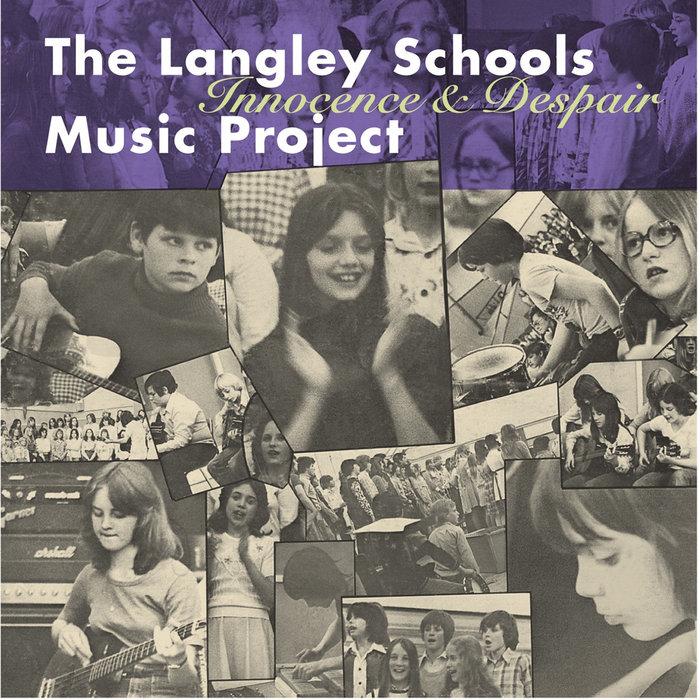 Innocence and Despair - The Langley Schools Music Project