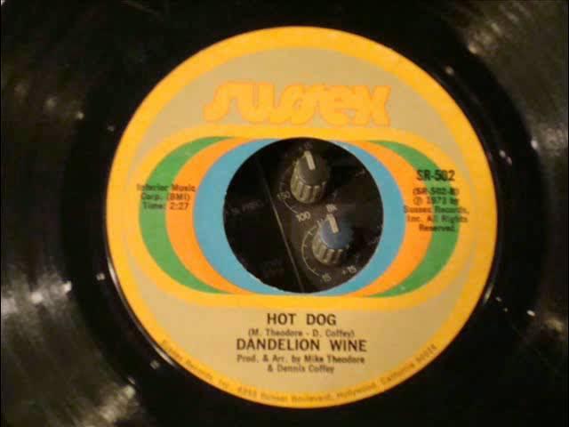 Some Kind Of A Summer / Hot Dog - Dandelion Wine