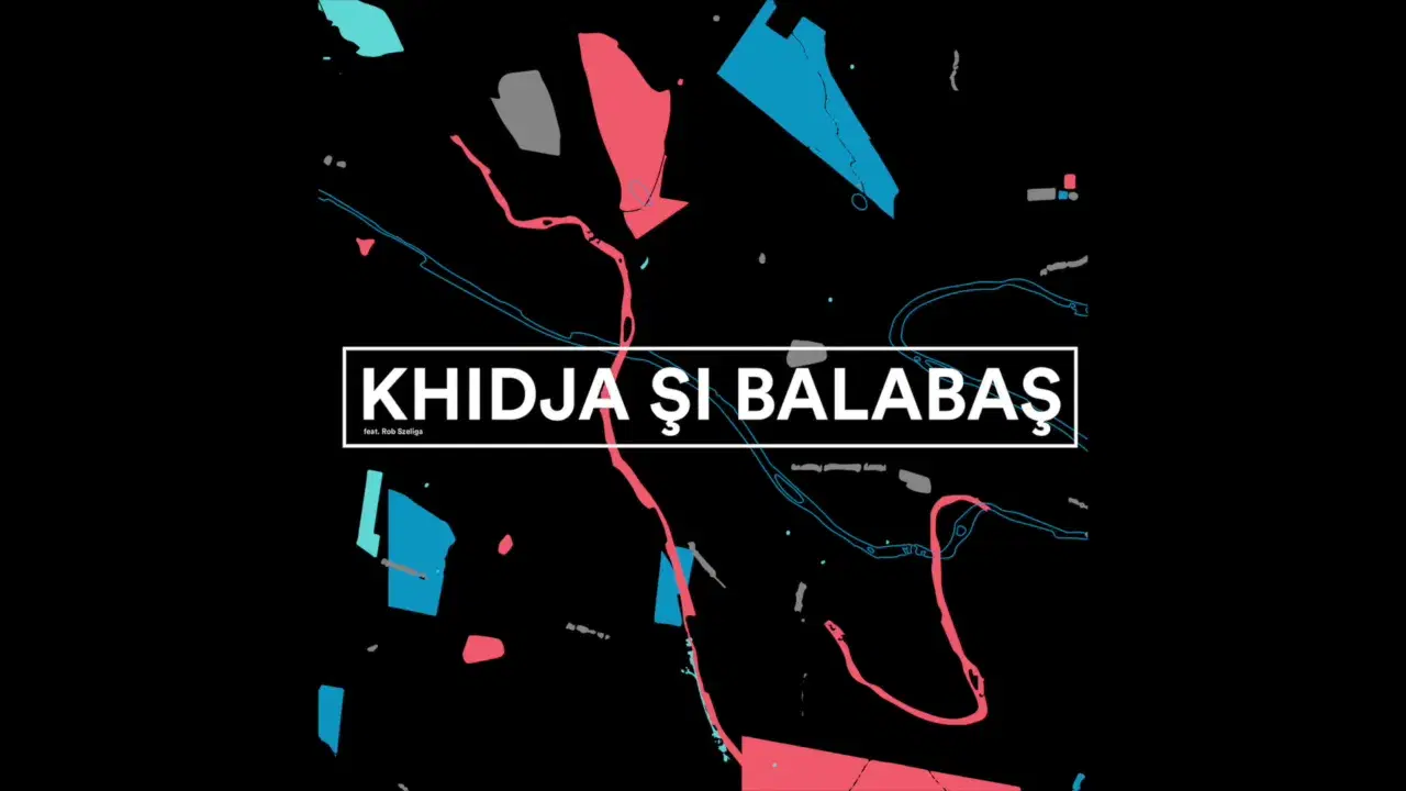 Khidja Si Balabas - Khidja & Balabas