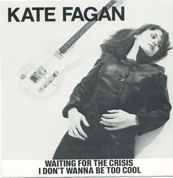 I Don't Wanna Be Too Cool (Expanded Edition) - Kate Fagan