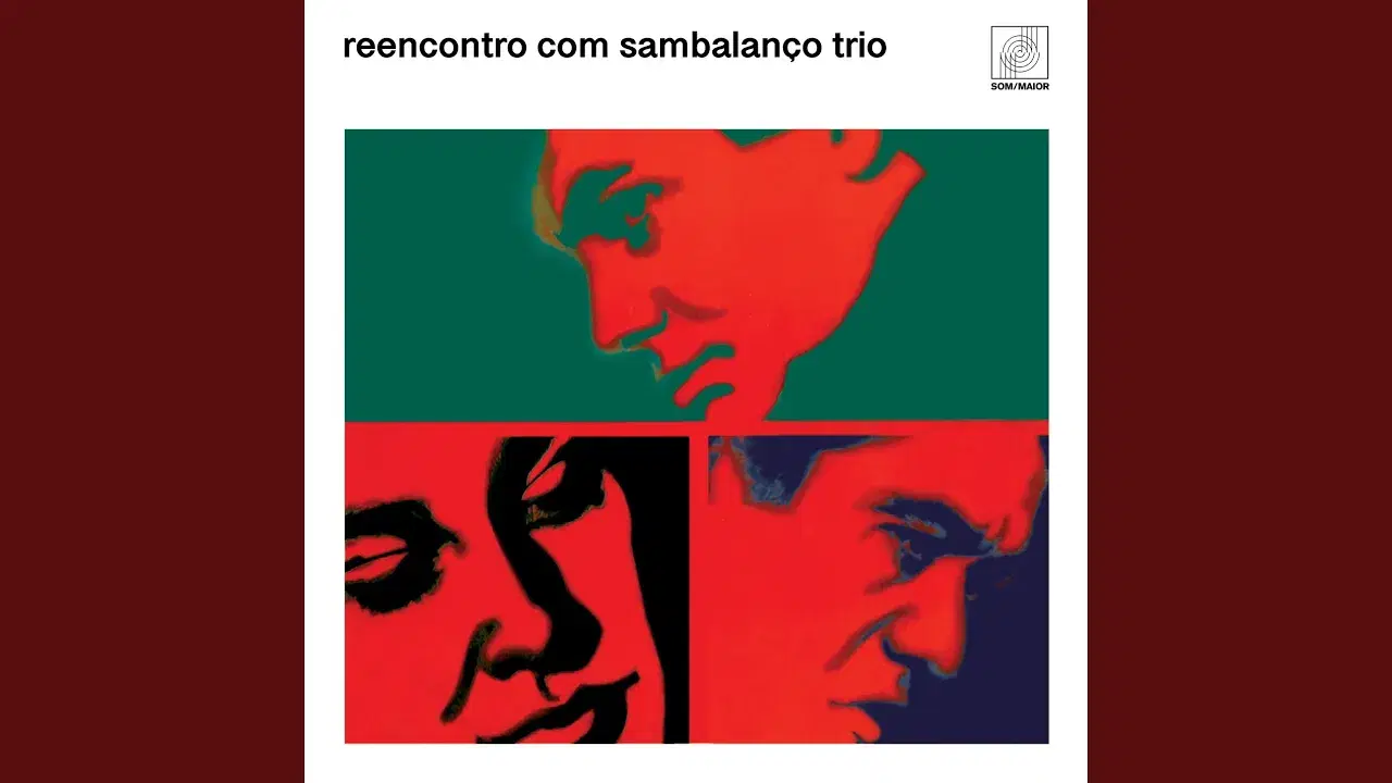 Reencontro Com Sambalanço Trio - Sambalanço Trio
