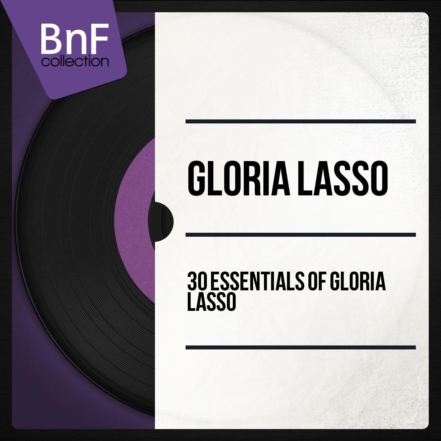 30 Essentials of Gloria Lasso - Gloria Lasso