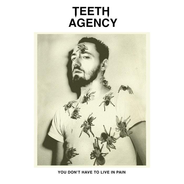 You Don't Have To Live In Pain - Teeth Agency