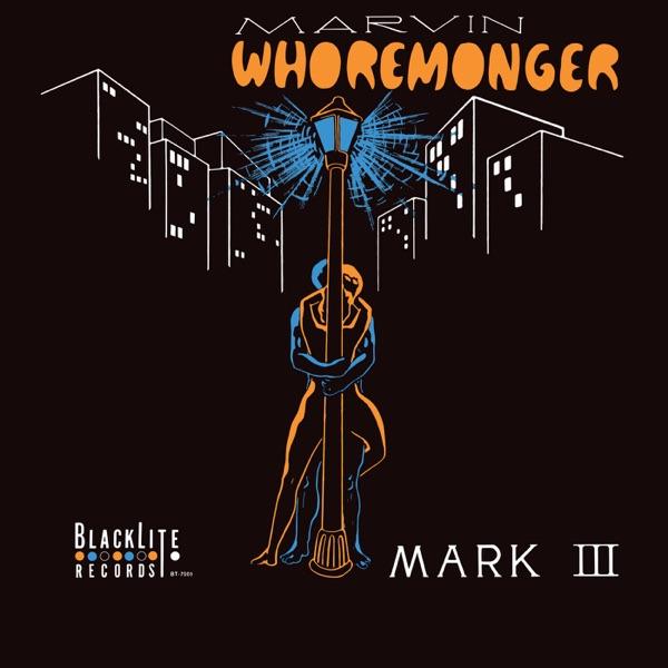 Marvin Whoremonger - Mark III