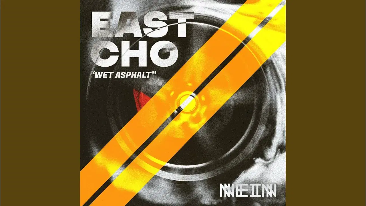 Wet Asphalt - East Cho