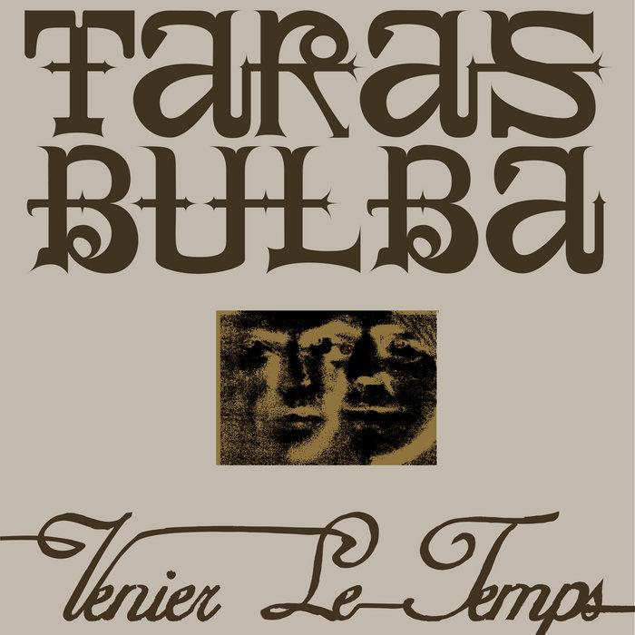 Venier Le Temps - Taras Bulba