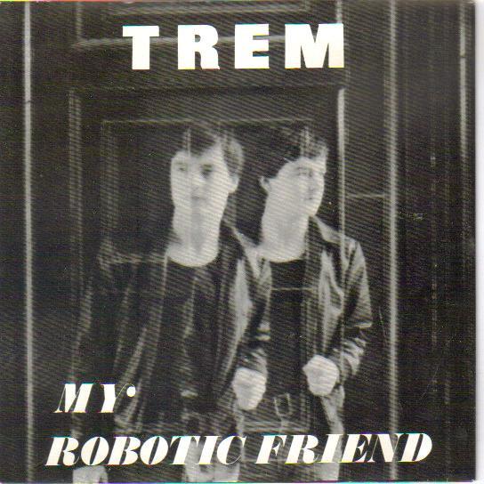 My Robotic Friend / Colour Vision - Trem
