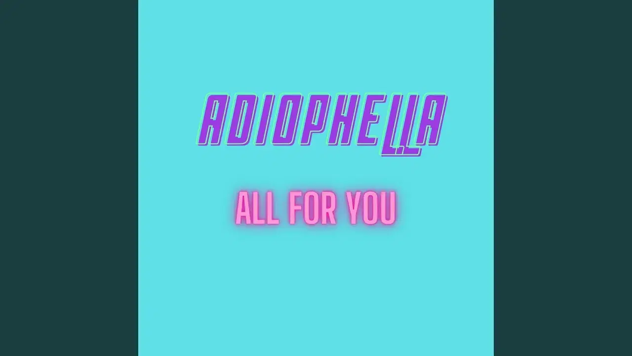 All For You - Adiophella
