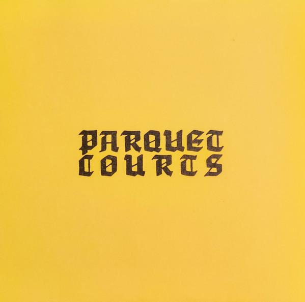  - Parquet Courts