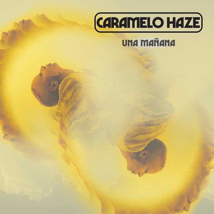 Una Mañana - Caramelo Haze