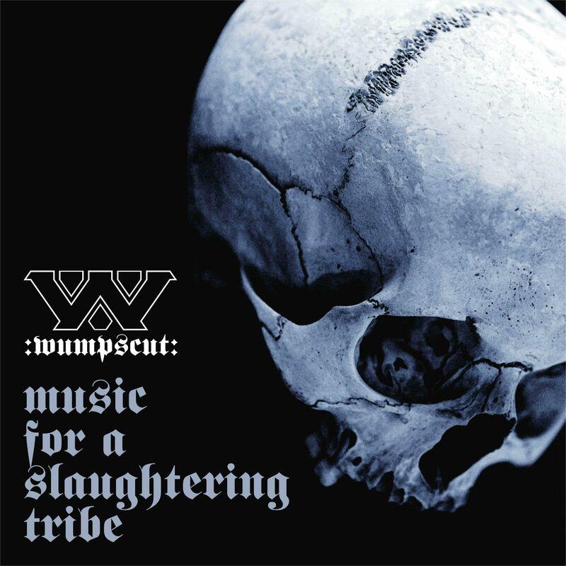 Music For A Slaughtering Tribe - :wumpscut: