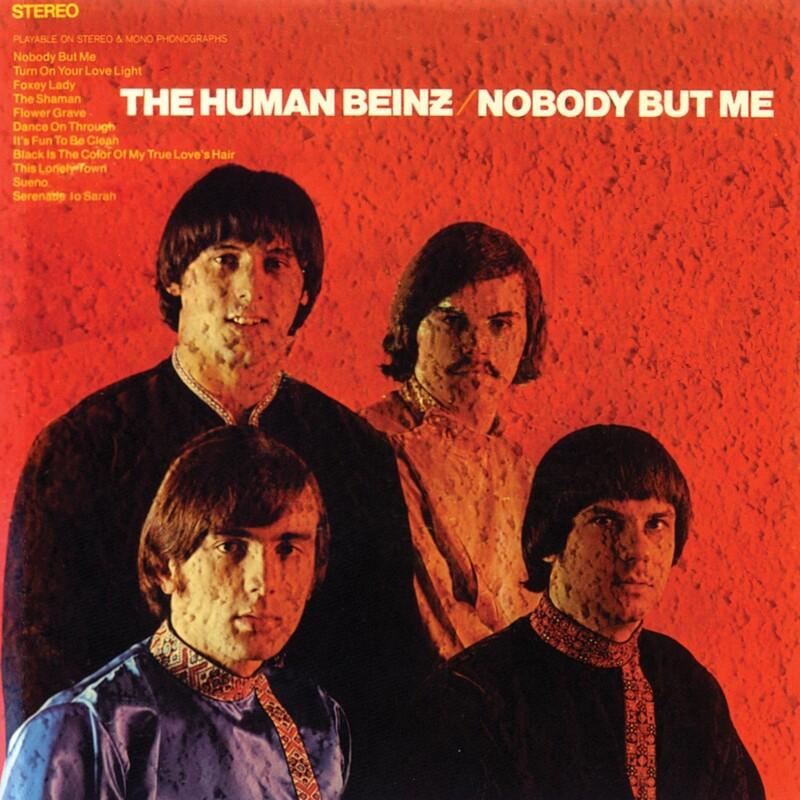 Nobody But Me / Turn On Your Love Light - The Human Beinz