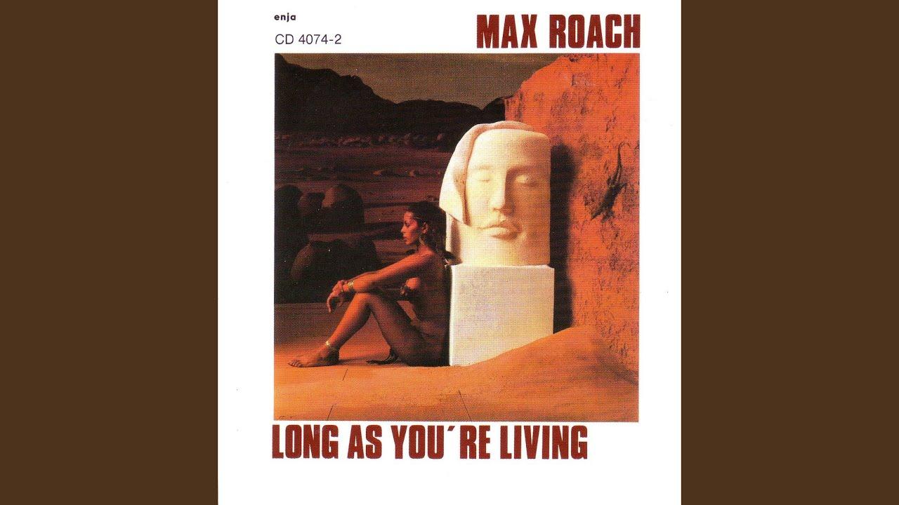  - Max Roach