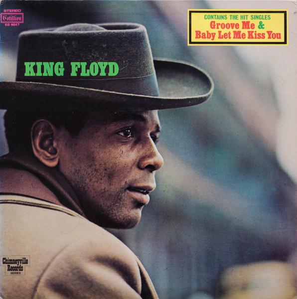 Take Me To The River: A Southern Soul Story 1961-1977 (Disc 3) - King Floyd