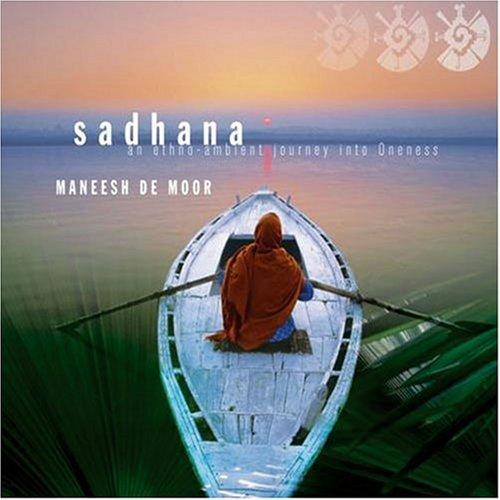 Sadhana - Maneesh de Moor
