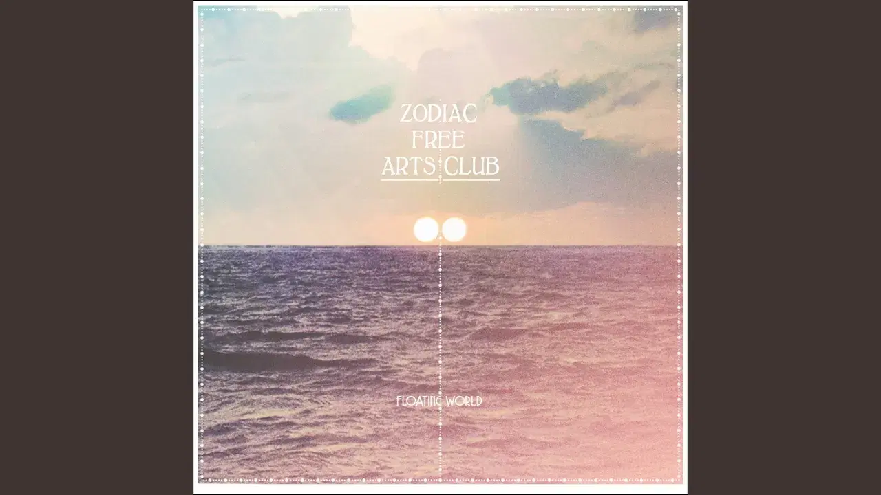 Floating World - Zodiac Free Arts Club