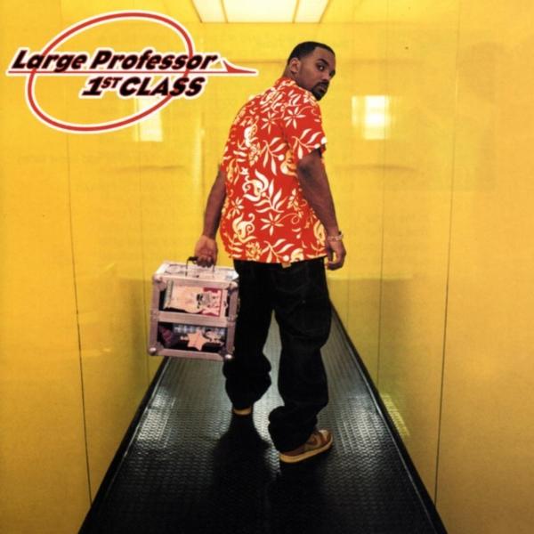 1st Class - The Large Professor