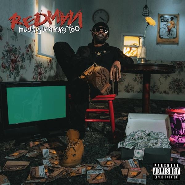 Muddy Waters Too - Redman, Mr. Cream & Runt Dawg