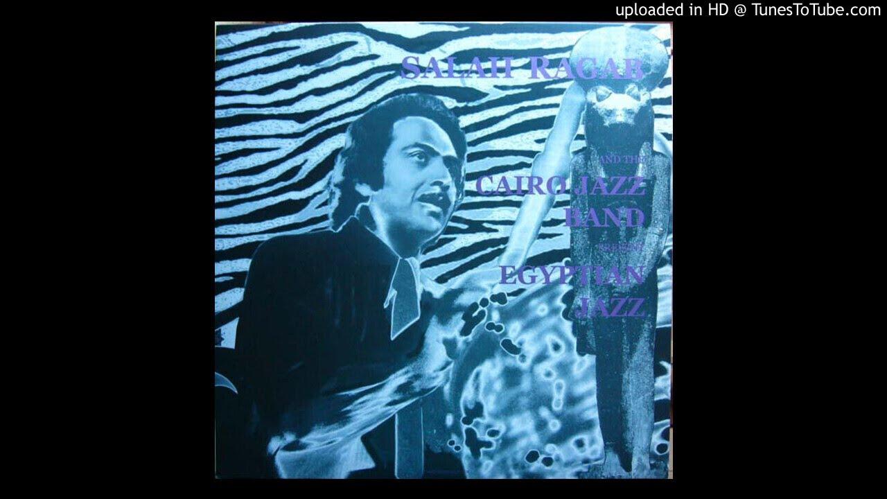 Egyptian Jazz - Salah Ragab & The Cairo Jazz Band