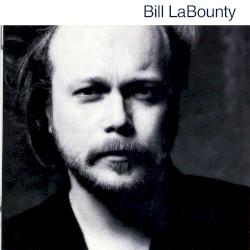 The Best Of Bill LaBounty - Bill LaBounty