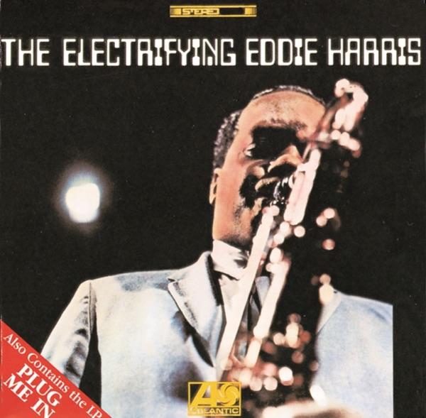 Plug Me In  - Eddie Harris