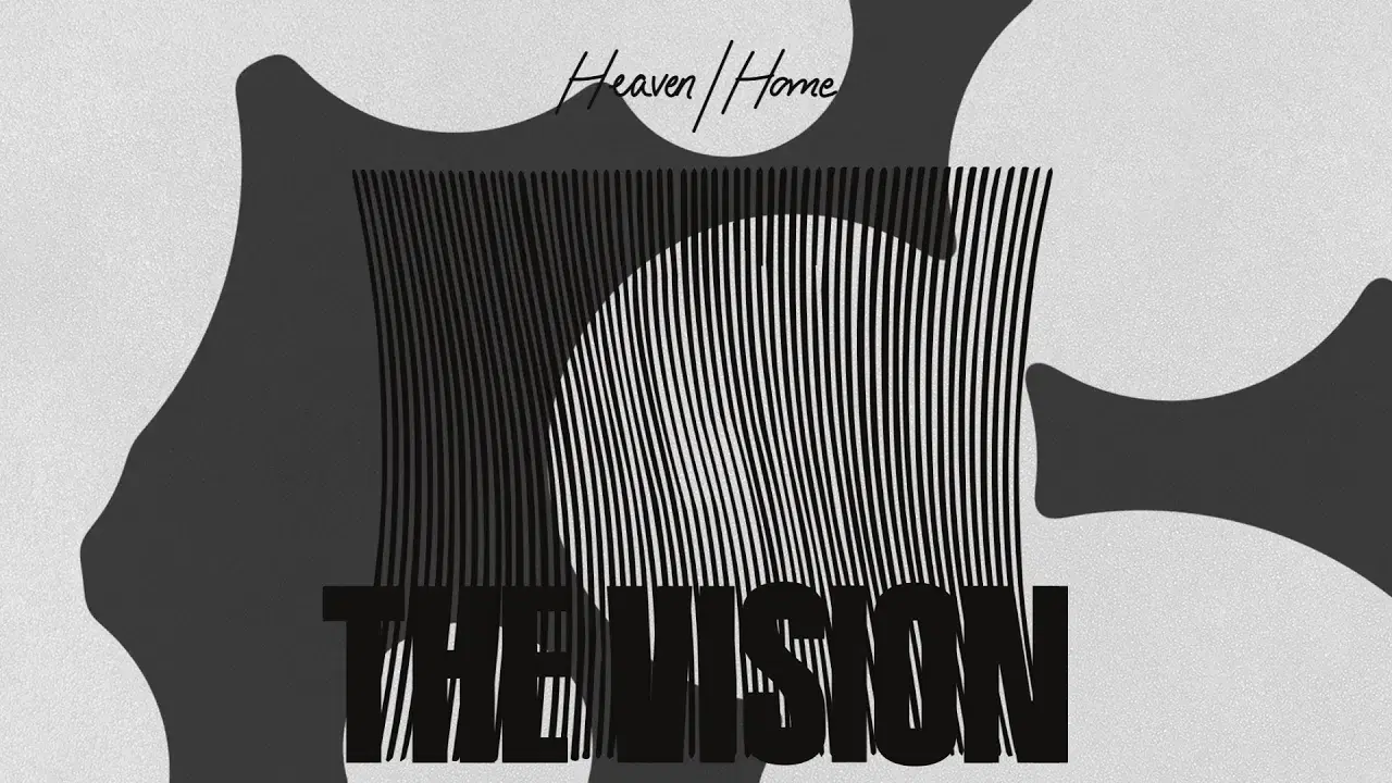Heaven/Home - THE VISION feat ANDREYA TRIANA