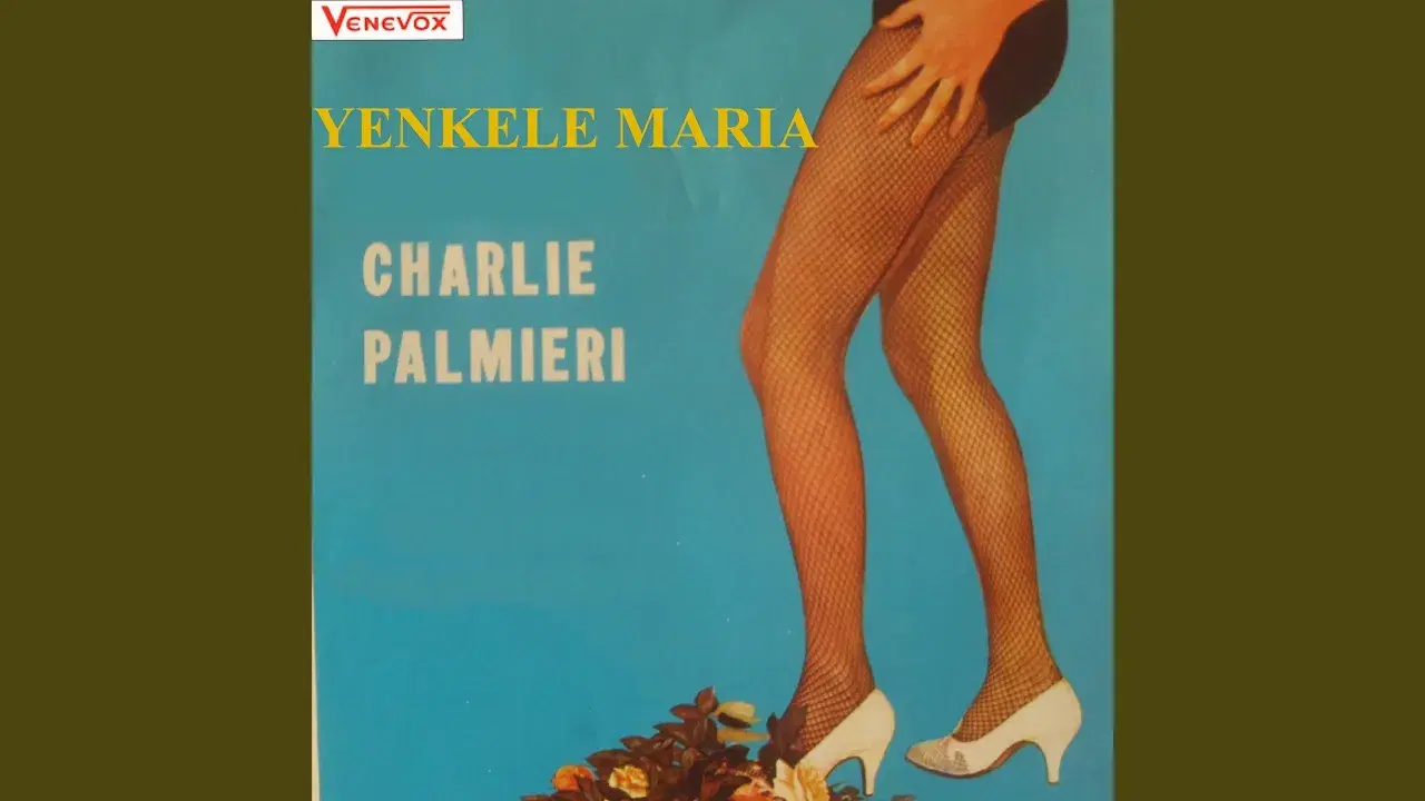 Yenquele, Maria - Charlie Palmieri and His Orchestra La Duboney