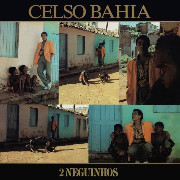 2 Neguinhos - Celso Bahia