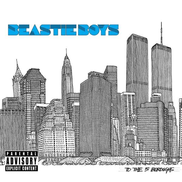 To The 5 Boroughs - The Beastie Boys