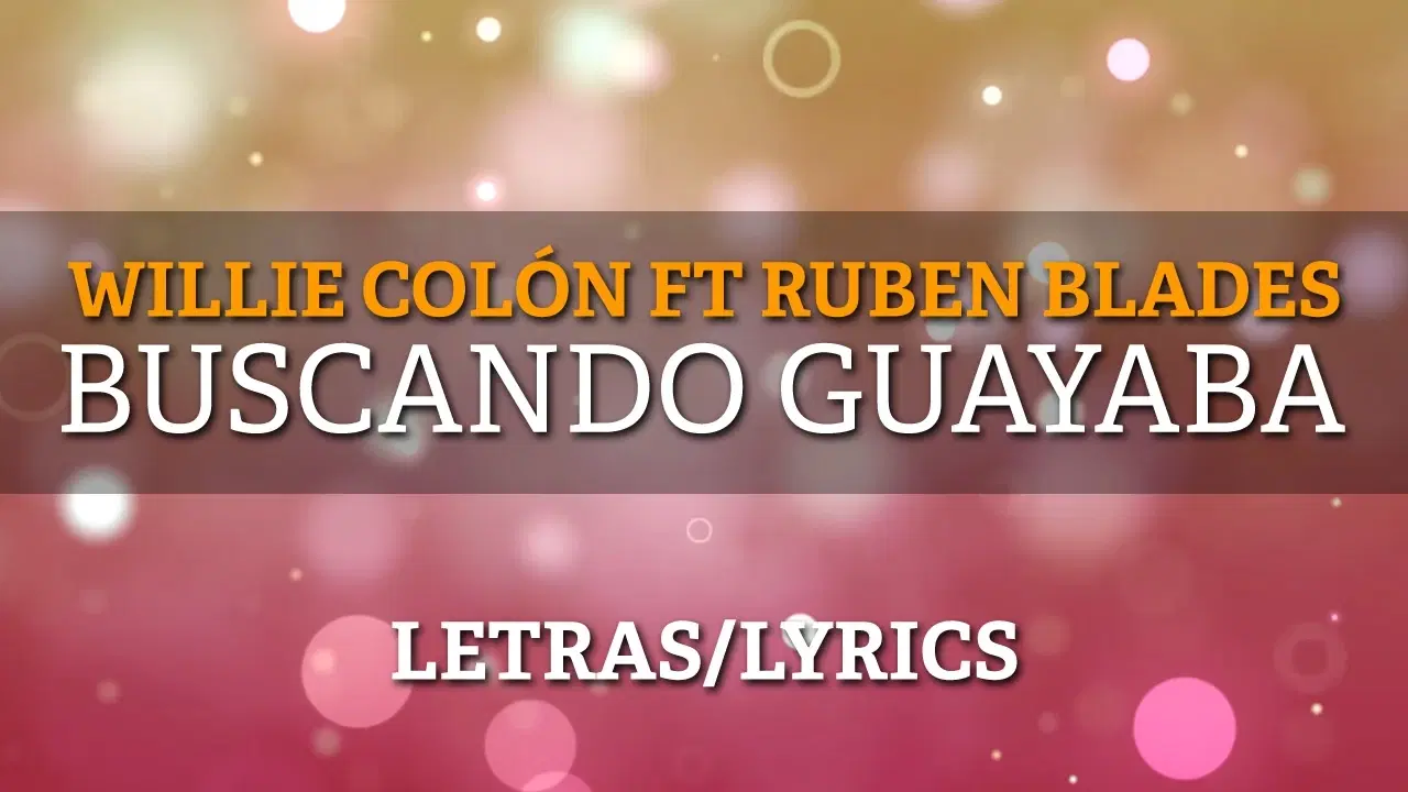 Siembra / Buscando Guayaba - Willie Colon, Ruben Blades