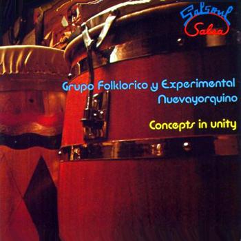 Concepts in Unity - Grupo Folklórico y Experimental Nuevayorquino