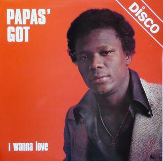 I Wanna Love - Papas' Got