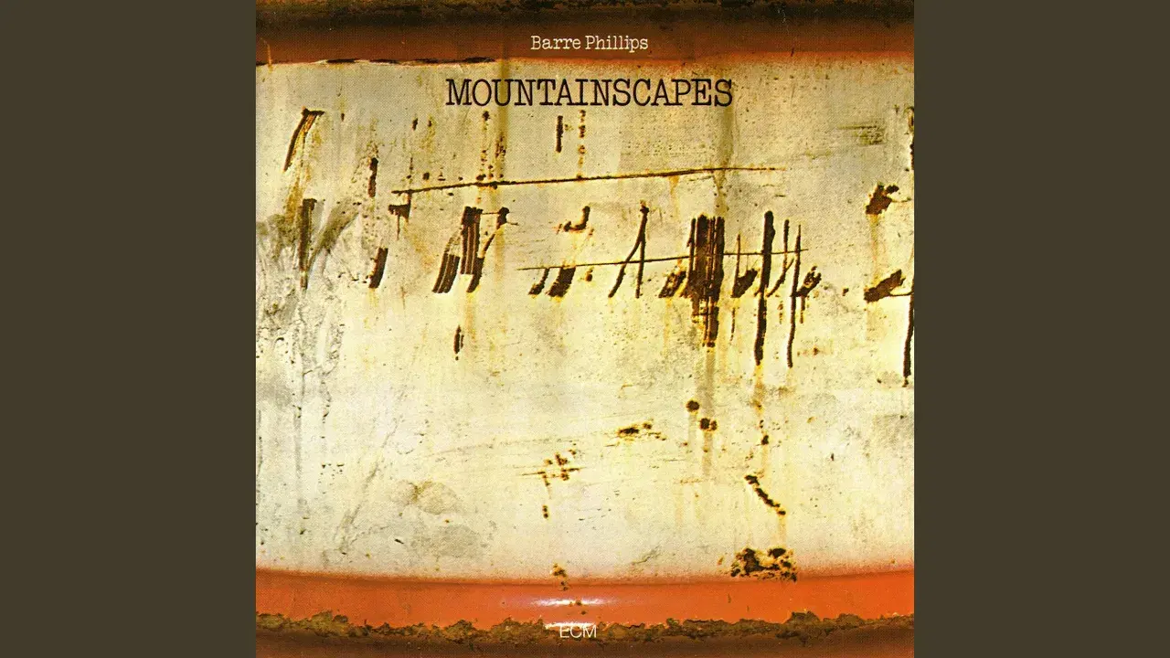 Mountainscapes - Barre Phillips