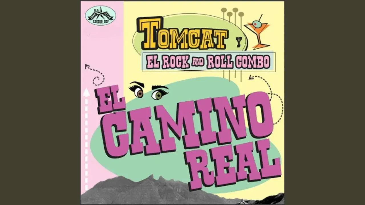 El Camino Real - Tomcat y el Rock & Roll Combo