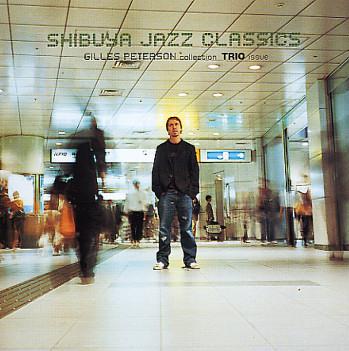 Shibuya Jazz Classics: Gilles Peterson Selection - Ryo Fukui Trio