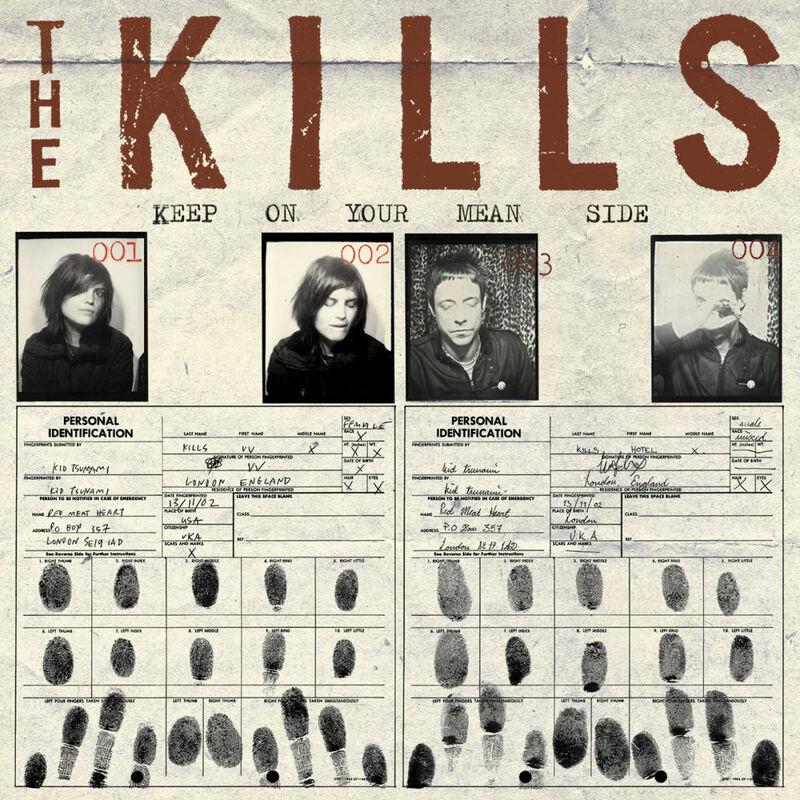 Keep On Your Mean Side - The Kills