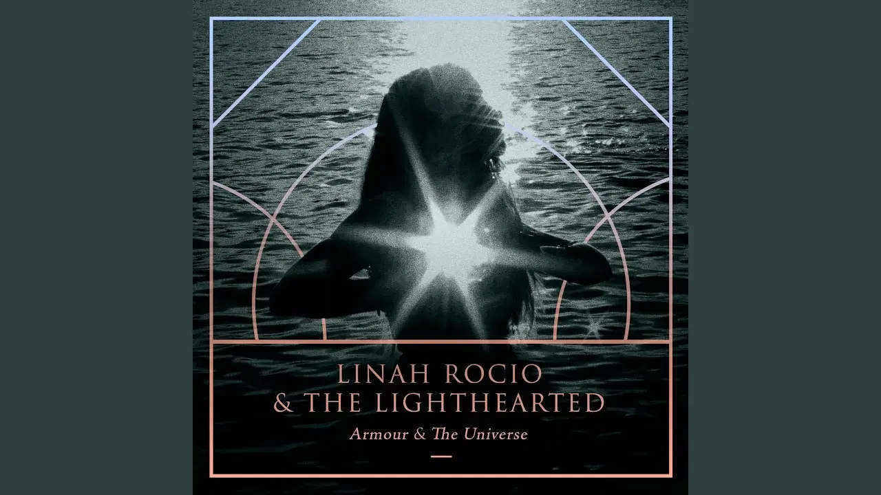 Armour & The Universe - Linah Rocio & The Lighthearted