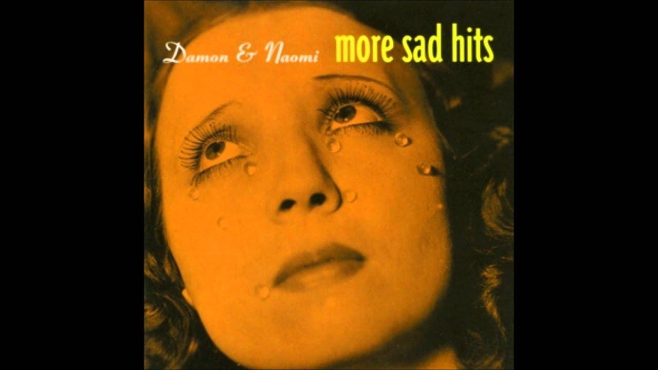More Sad Hits - Damon & Naomi