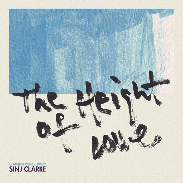The Height Of Love - Sinj Clarke