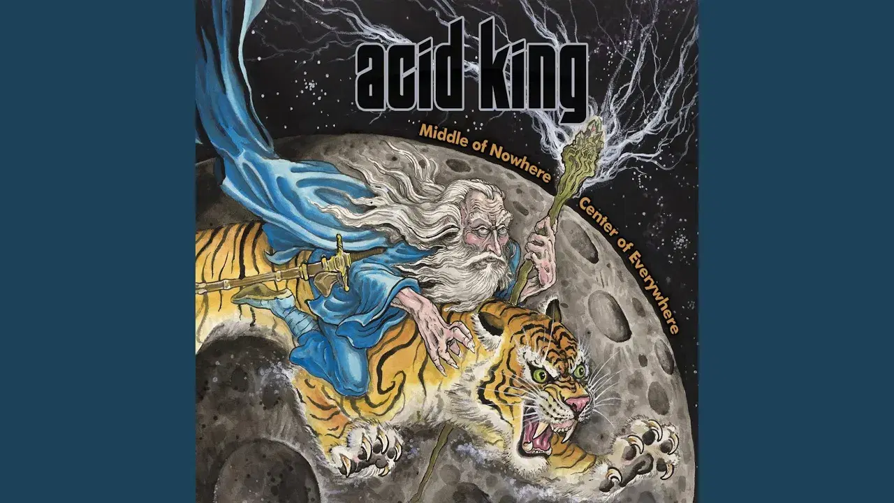 Middle Of Nowhere, Center Of Everywhere - Acid King