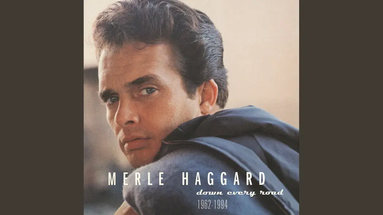 - Merle Haggard