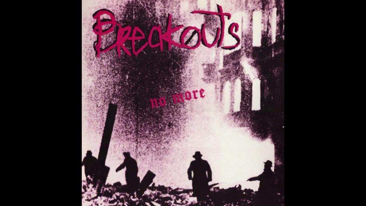 No More - The Breakouts