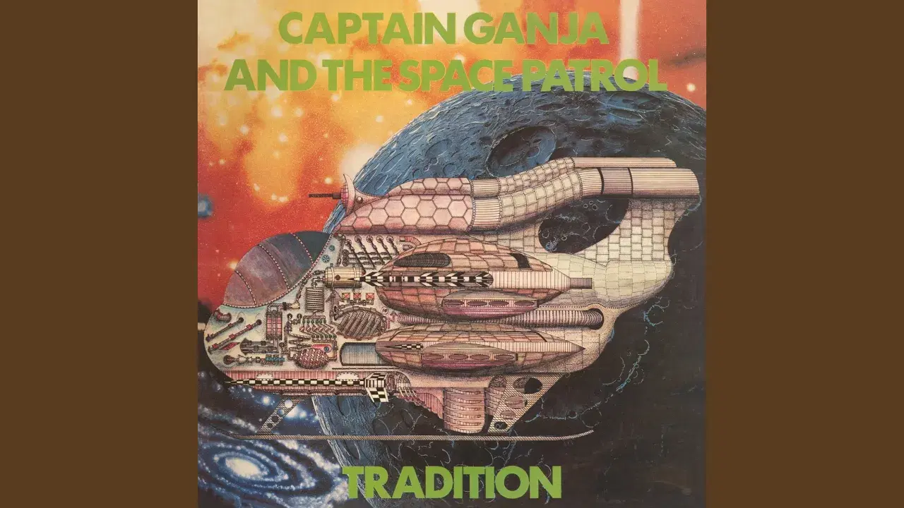 Captain Ganja And The Space Patrol - Tradition