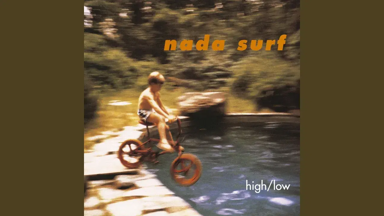 High/Low - Nada Surf