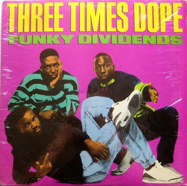 Funky Dividends - Three Times Dope