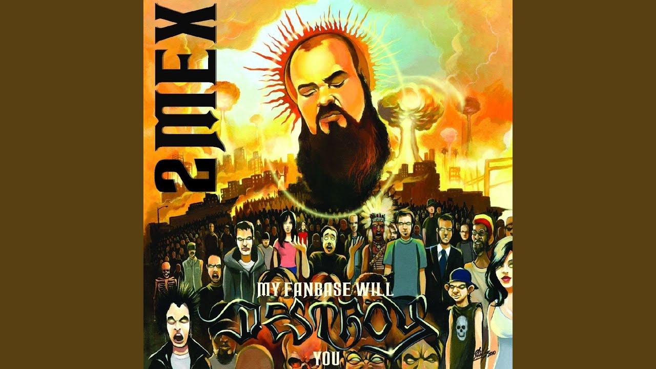 My Fanbase Will Destroy You - 2Mex