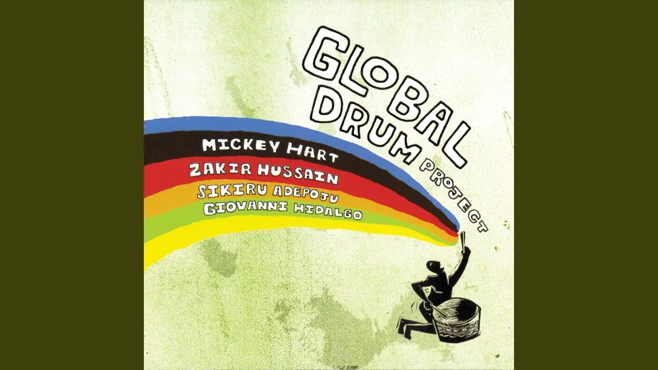 Global Drum Project - Mickey Hart, Zakir Hussain, Sikiru Adepoju, Giovanni Hidalgo