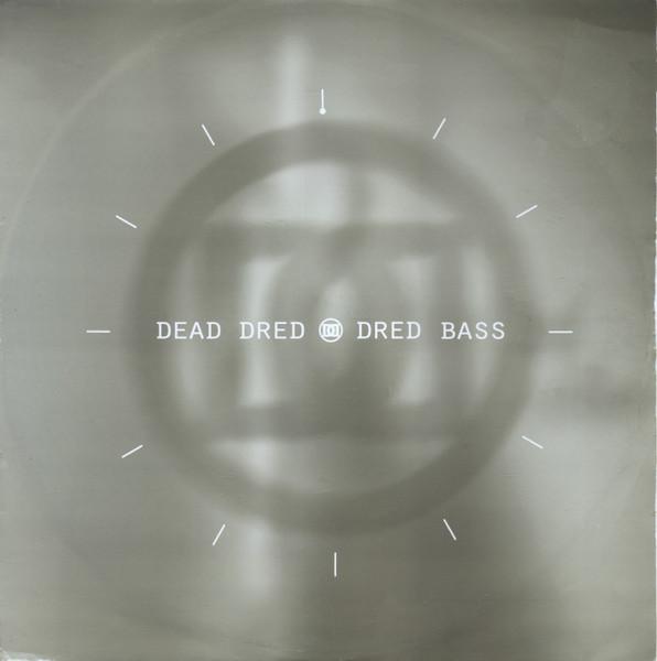Dred Bass - Dead Dred