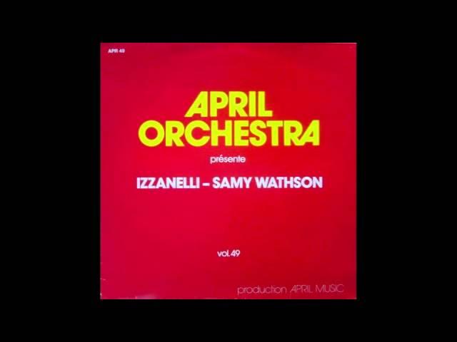 April Orchestra Vol. 50 - April Orchestra presents Izzanelli Samy Wathson II