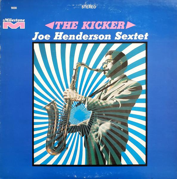 The Kicker - Joe Henderson Sextet